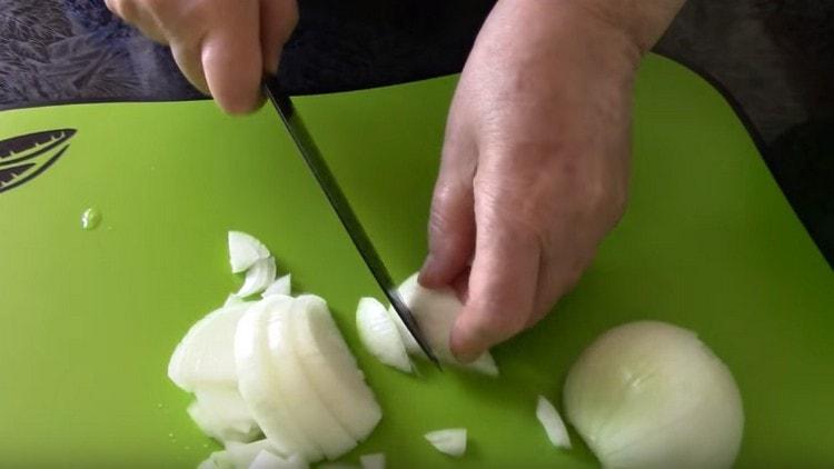 Chop the onion.