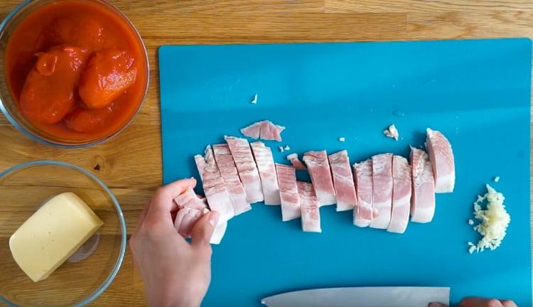 Cut the bacon into slices.