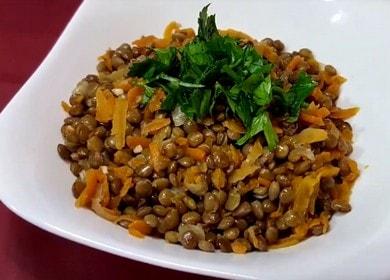 All about how to cook lentils tasty for a side dish: a simple step by step recipe with a photo.