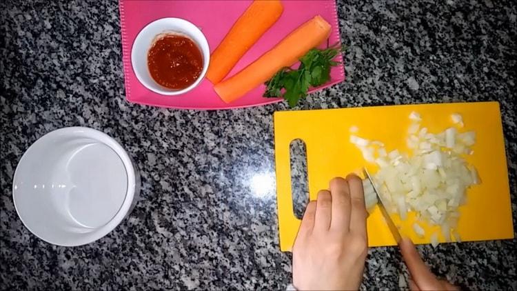 For lentils, chop onions