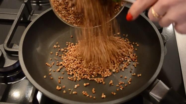 To prepare buckwheat, prepare cereals