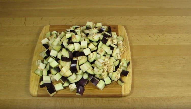 cut the eggplant into large cubes.