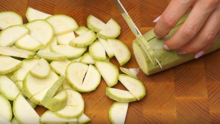 Cut the zucchini.